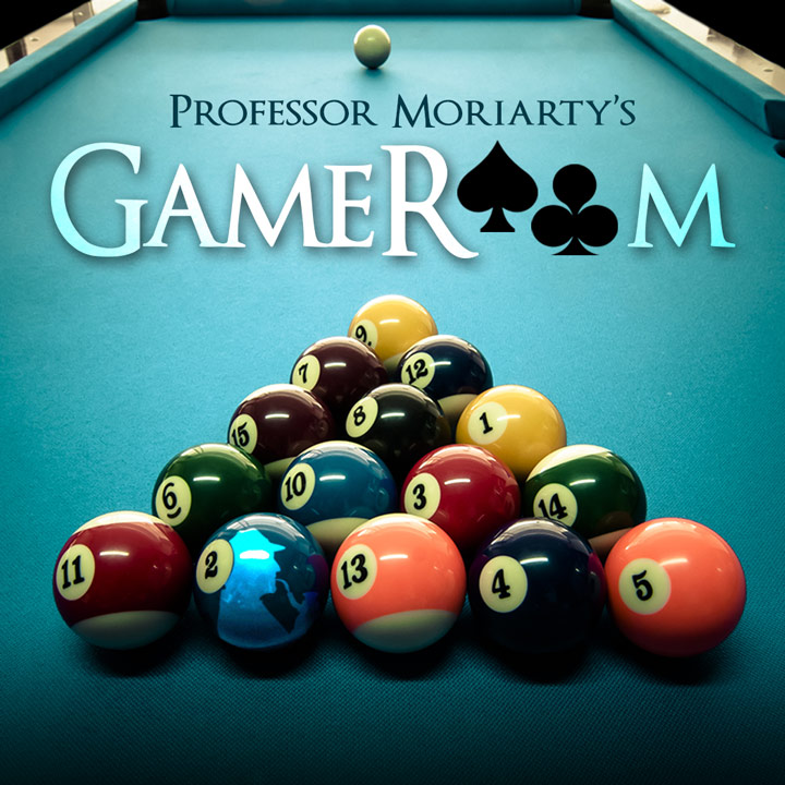 Professor Moriarty’s Game Room